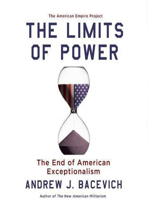 Title details for The Limits of Power by Andrew Bacevich - Available